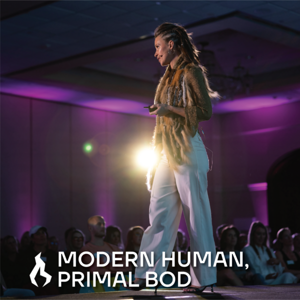 Modern Human, Primal Bod Conference